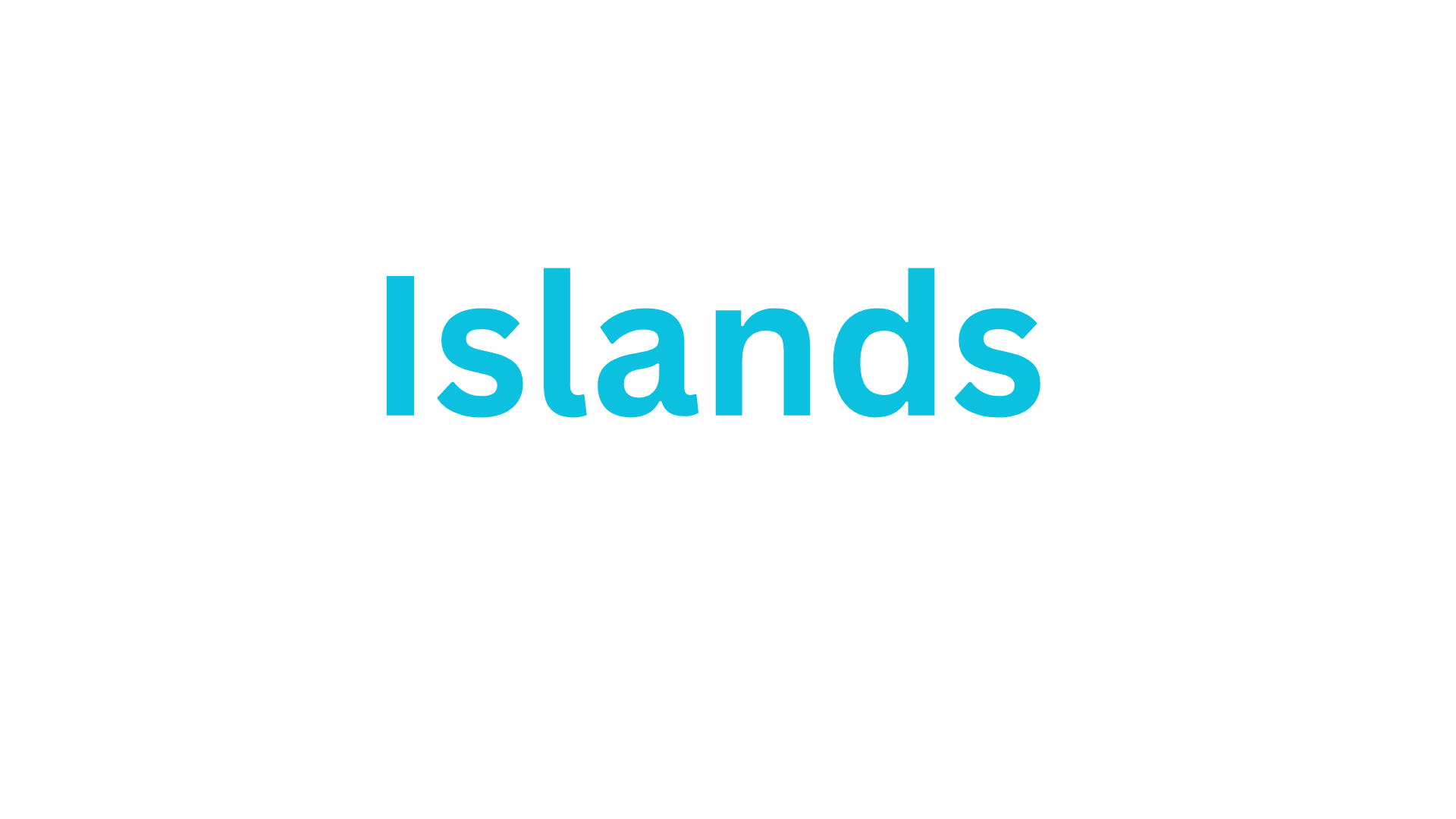 Islands