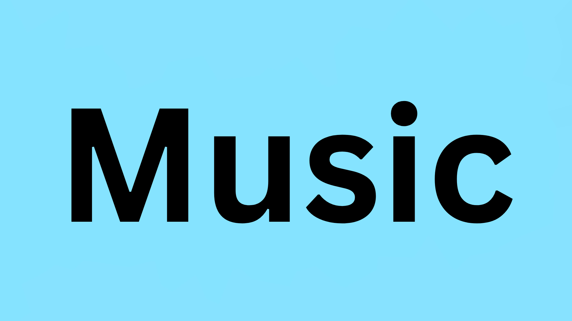 Music